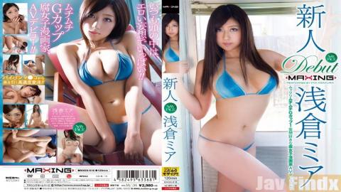 MXGS-618 Studio MAXING Asakura Newcomer Mia - Stuffy Tree Plump G-cup!Fujoshi Cartoonist AV Debut Yo