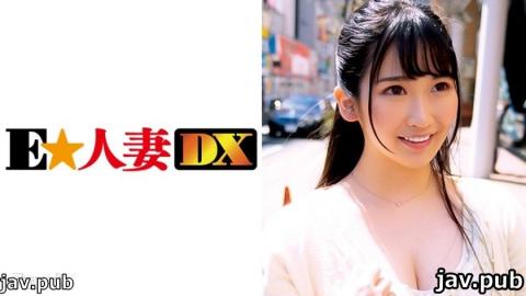 E ? Married Woman DX 299EWDX-322 Kanako, 23 years old, a frustrated F-breasted wife who walks in clo