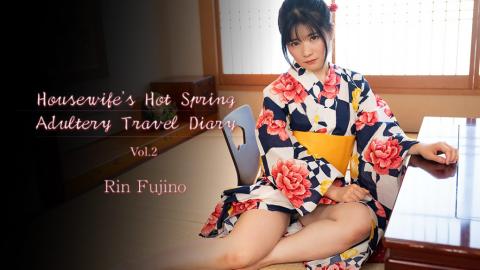 Heyzo HZ-3638 Housewife's Hot Spring Adultery Travel Diary Vol.2 - Rin Fujino Married Woman Adultery Travel Vol.2 - Rin Fujino